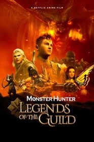 Assistir Monster Hunter: Legends of the Guild online