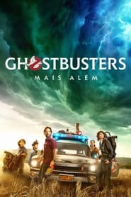Assistir Ghostbusters: Mais Além online