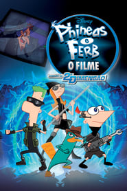 Assistir Phineas e Ferb: O Filme: Através da 2ª Dimensão online