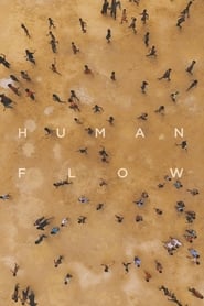 Assistir Human Flow: Não Existe Lar Se Não Há Para Onde Ir online