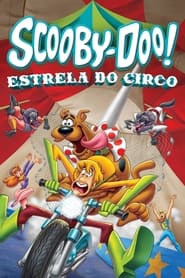 Assistir Scooby-Doo! Estrela do Circo online