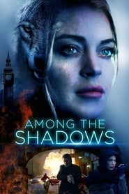 Assistir Entre as Sombras : Among the Shadows online
