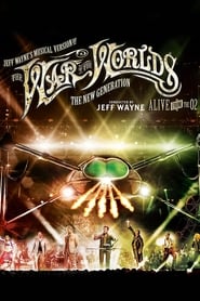 Assistir Jeff Wayne's Musical Version of the War of the Worlds - The New Generation: Alive on Stage! online