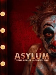 Assistir Asylum: Twisted Horror & Fantasy Tales online