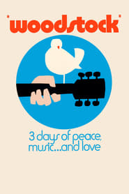 Assistir Woodstock - 3 Dias de Paz, Amor e Música online