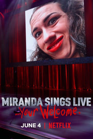 Assistir Miranda Sings Live... Your Welcome online