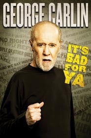 Assistir George Carlin: It's Bad for Ya! online