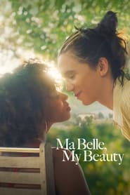 Assistir Ma Belle, My Beauty online