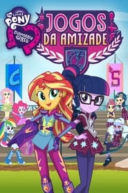 Assistir My Little Pony: Equestria Girls: Jogos da Amizade online