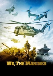 Assistir We, The Marines online