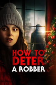 Assistir How to Deter a Robber online