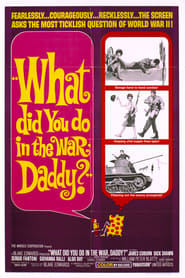 Assistir What Did You Do in the War, Daddy? online