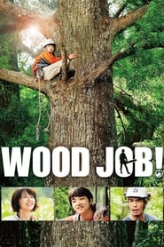 Assistir Wood Job! online