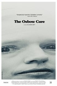 Assistir The Oxbow Cure online