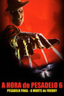A Hora do Pesadelo 6: Pesadelo Final - A Morte de Freddy