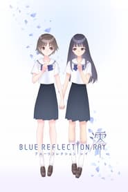 Assistir Blue Reflection Ray online