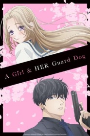 Assistir A Girl & Her Guard Dog online