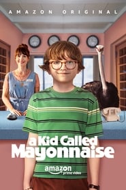 Assistir A Kid Called Mayonnaise online
