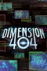 Assistir Dimension 404 online